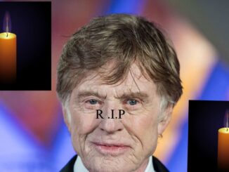 SO SAD:Robert Redford  died at the age of  87  due to_____see more…